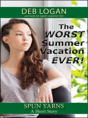 cover image of The Worst Summer Vacation Ever